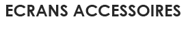 Ecrans